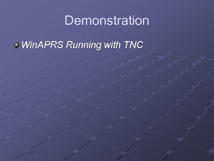 Demonstration Win. APRS Running with TNC 