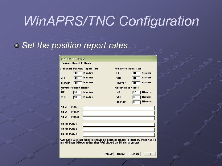 Win. APRS/TNC Configuration Set the position report rates 
