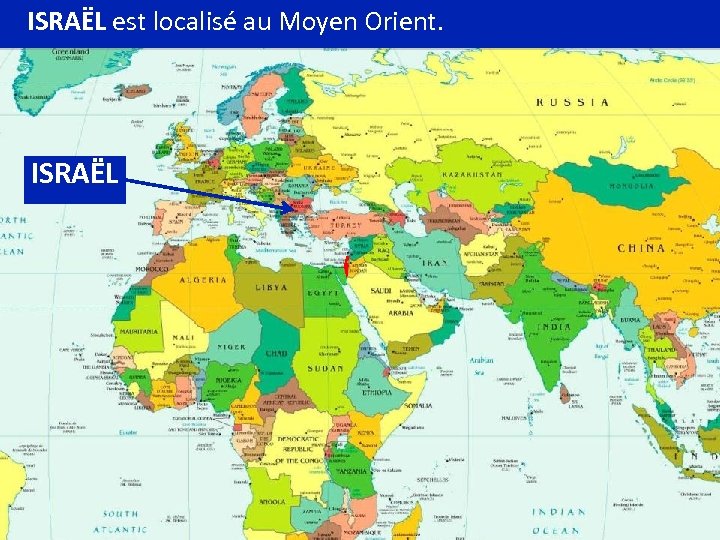 ISRAËL est localisé au Moyen Orient. ISRAËL 