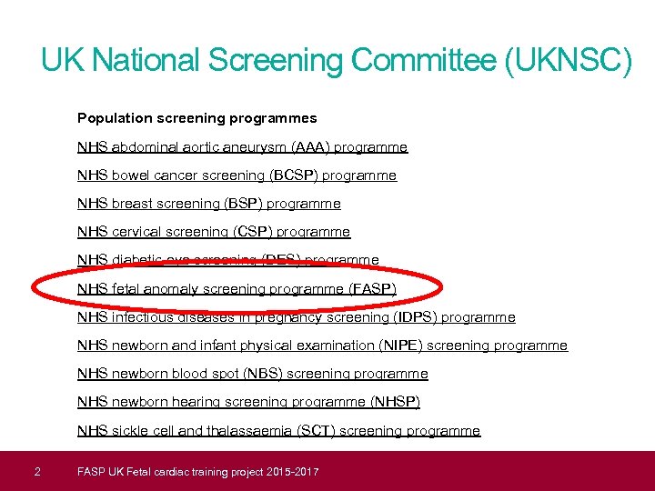 UK National Screening Committee (UKNSC) Population screening programmes NHS abdominal aortic aneurysm (AAA) programme