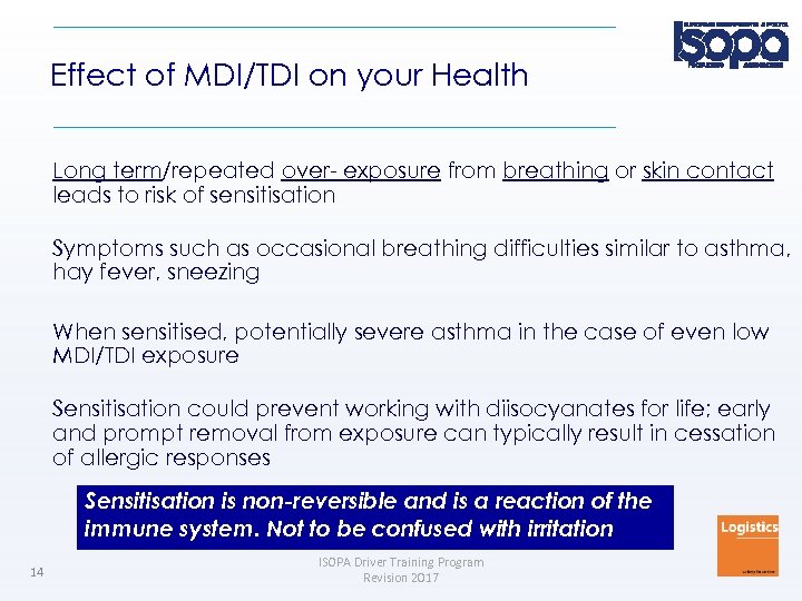 Effect of MDI/TDI on your Health Long term/repeated over- exposure from breathing or skin