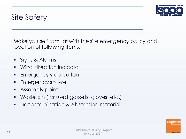 Site Safety Make yourself familiar with the site emergency policy and location of following