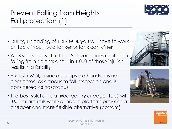 Prevent Falling from Heights Fall protection (1) • During unloading of TDI / MDI,