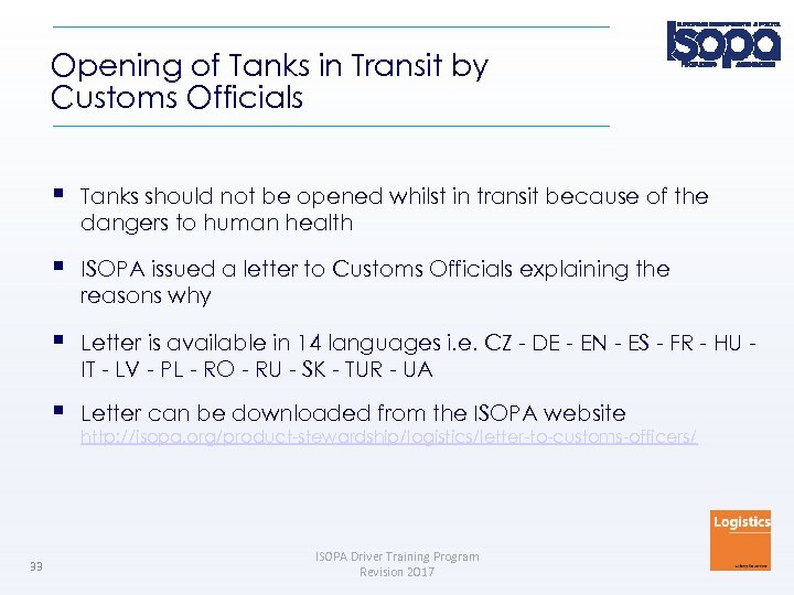 Opening of Tanks in Transit by Customs Officials ISOPA issued a letter to Customs