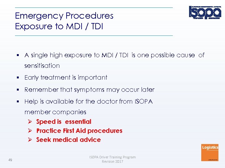 Emergency Procedures Exposure to MDI / TDI A single high exposure to MDI /