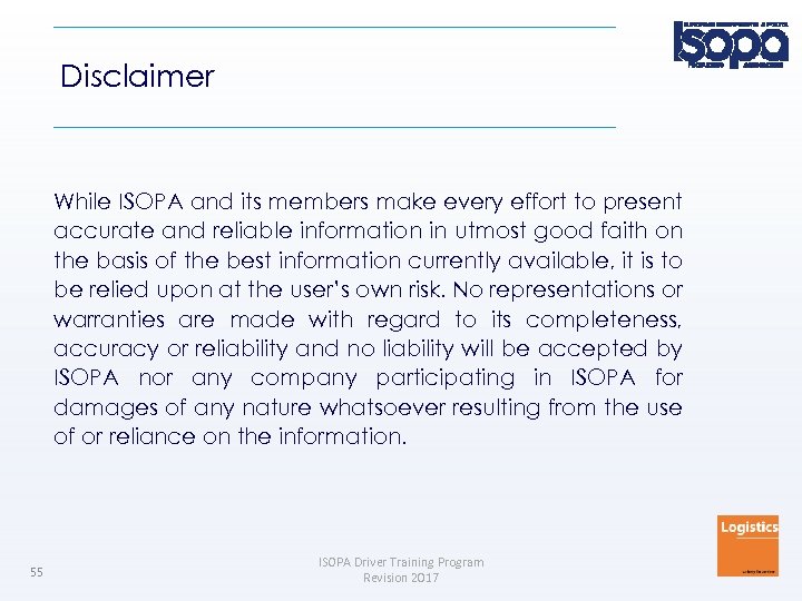 Disclaimer While ISOPA and its members make every effort to present accurate and reliable