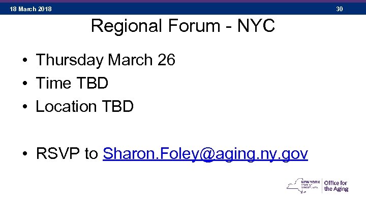 18 March 2018 30 Regional Forum - NYC • Thursday March 26 • Time