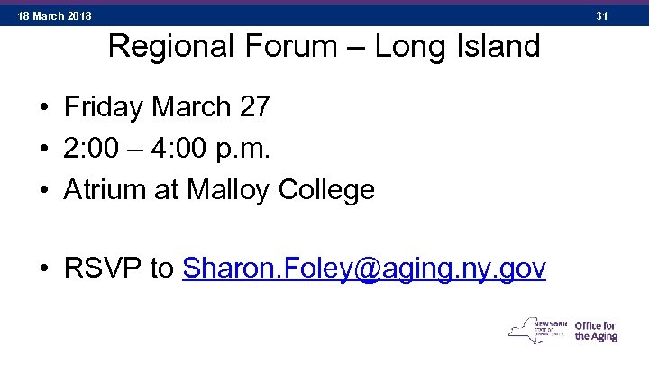18 March 2018 31 Regional Forum – Long Island • Friday March 27 •