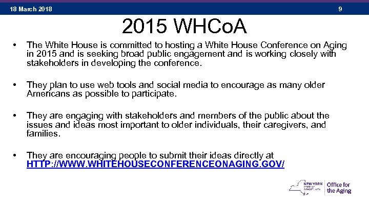 18 March 2018 9 2015 WHCo. A • The White House is committed to