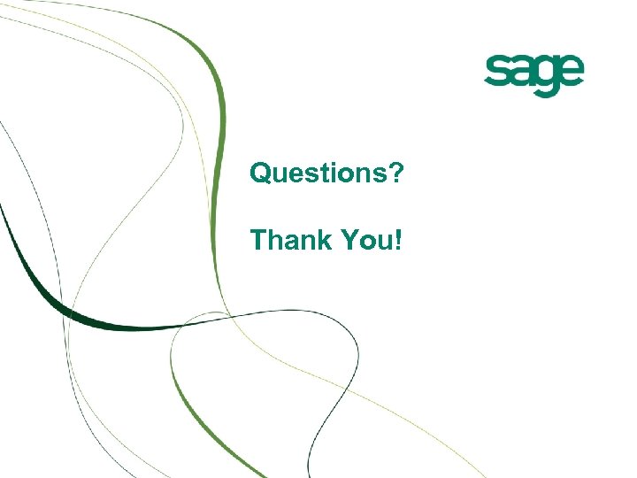 Questions? Thank You! 