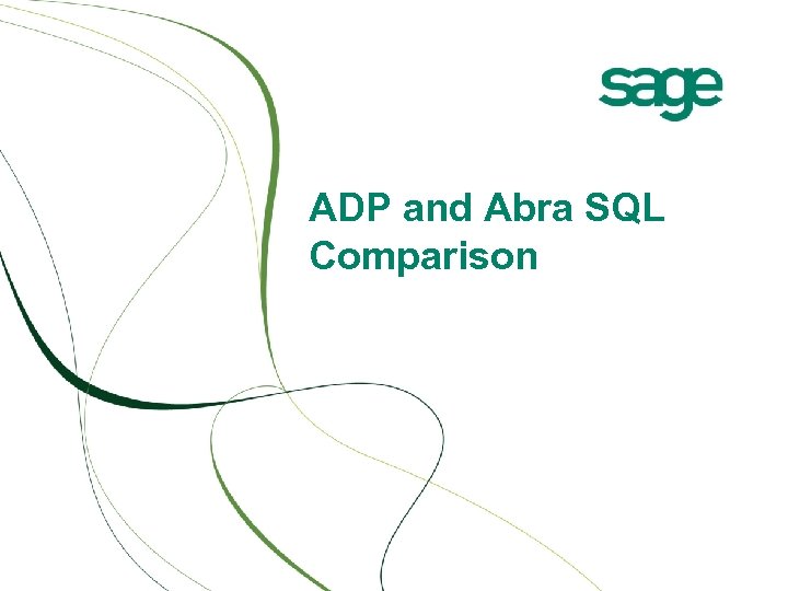 ADP and Abra SQL Comparison 