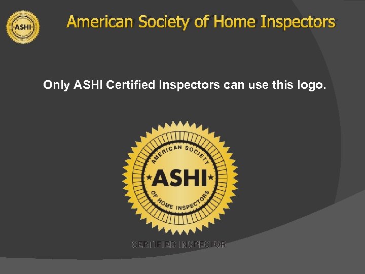 American Society Of Home Inspectors Important Notice The