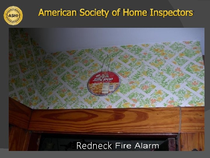 American Society of Home Inspectors Redneck 