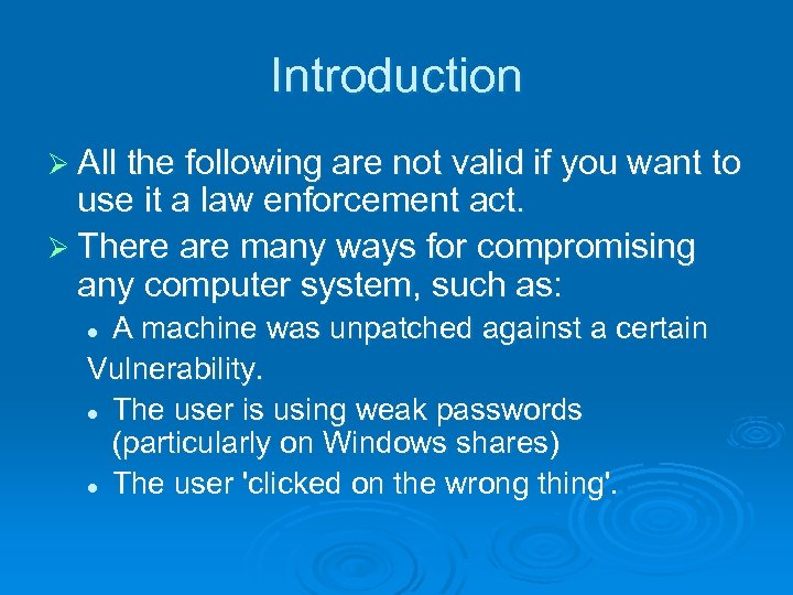 Introduction Ø All the following are not valid if you want to use it