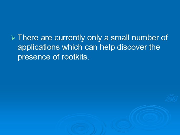Ø There are currently only a small number of applications which can help discover