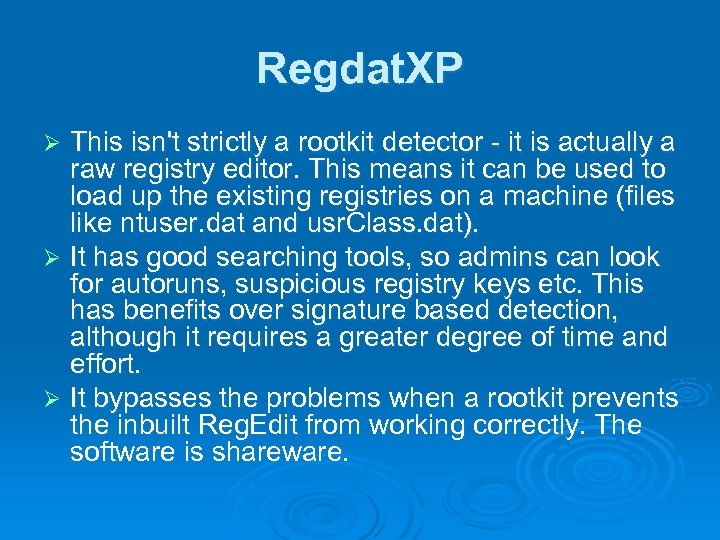 Regdat. XP This isn't strictly a rootkit detector - it is actually a raw