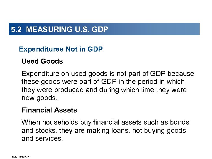 5. 2 MEASURING U. S. GDP Expenditures Not in GDP Used Goods Expenditure on