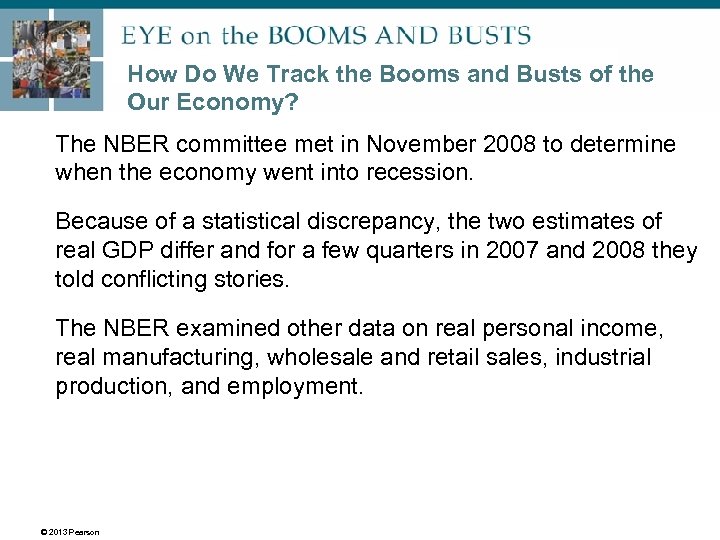 How Do We Track the Booms and Busts of the Our Economy? The NBER