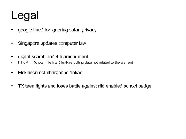 Legal • google fined for ignoring safari privacy • Singapore updates computer law •
