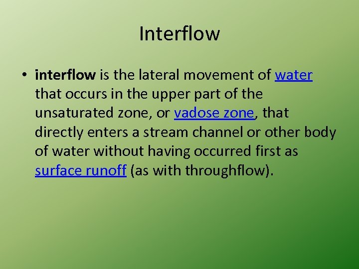 1 Direct Runoff 2 Interflow 3 Base Flow