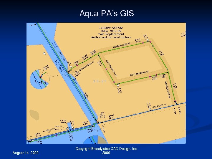 Aqua PA’s GIS August 14, 2009 Copyright Brandywine CAD Design, Inc 2009 