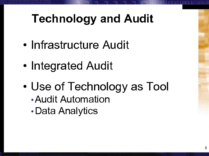 Technology and Audit • Infrastructure Audit • Integrated Audit • Use of Technology as