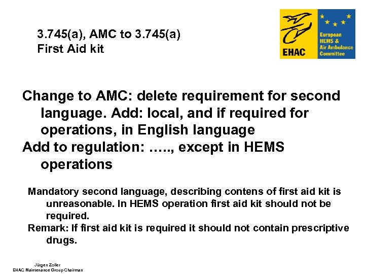 3. 745(a), AMC to 3. 745(a) First Aid kit Change to AMC: delete requirement