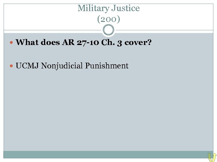 Military Justice (200) What does AR 27 -10 Ch. 3 cover? UCMJ Nonjudicial Punishment