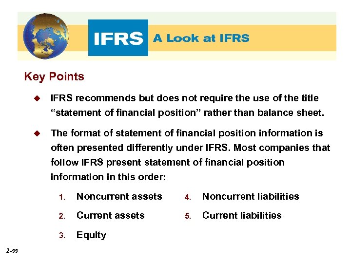 Key Points u IFRS recommends but does not require the use of the title