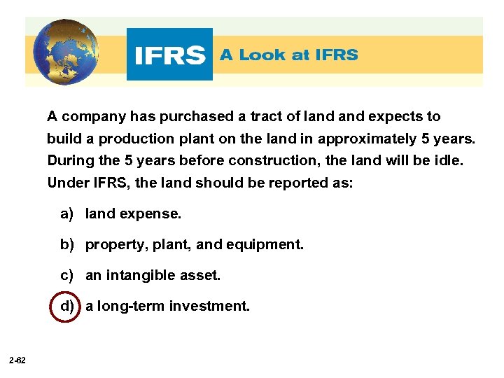 A company has purchased a tract of land expects to build a production plant