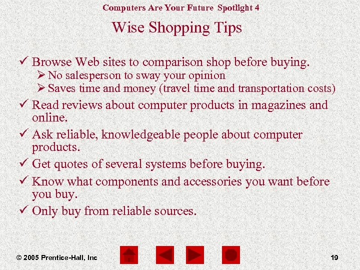 Computers Are Your Future Spotlight 4 Wise Shopping Tips ü Browse Web sites to
