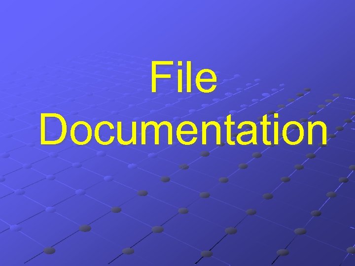 File Documentation 