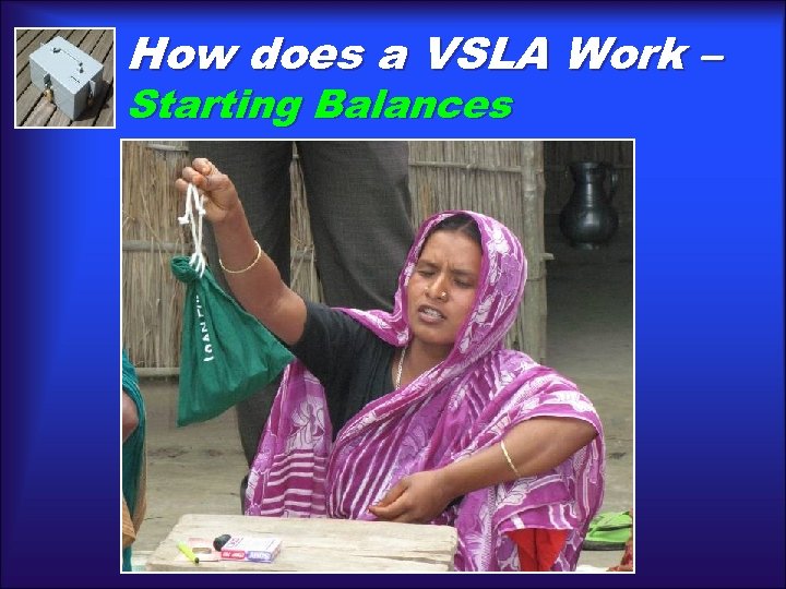 How does a VSLA Work – Starting Balances 