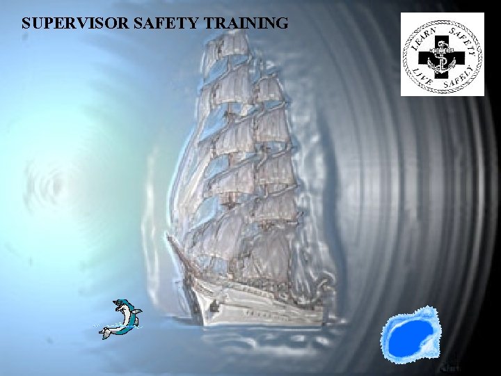 SUPERVISOR SAFETY TRAINING 1 