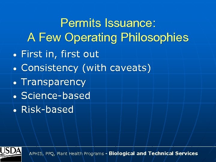 Permits Issuance: A Few Operating Philosophies • • • First in, first out Consistency