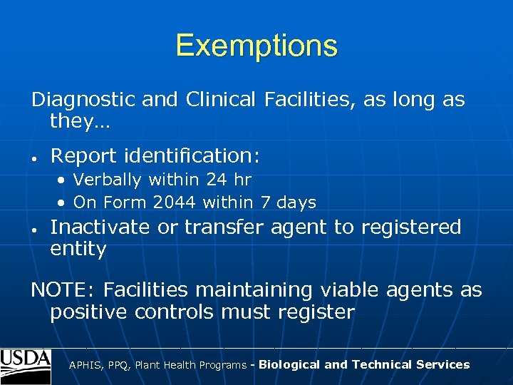 Exemptions Diagnostic and Clinical Facilities, as long as they… • Report identification: • Verbally