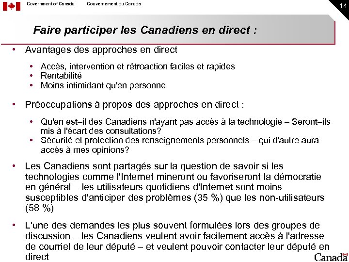 Government of Canada Gouvernement du Canada Faire participer les Canadiens en direct : •