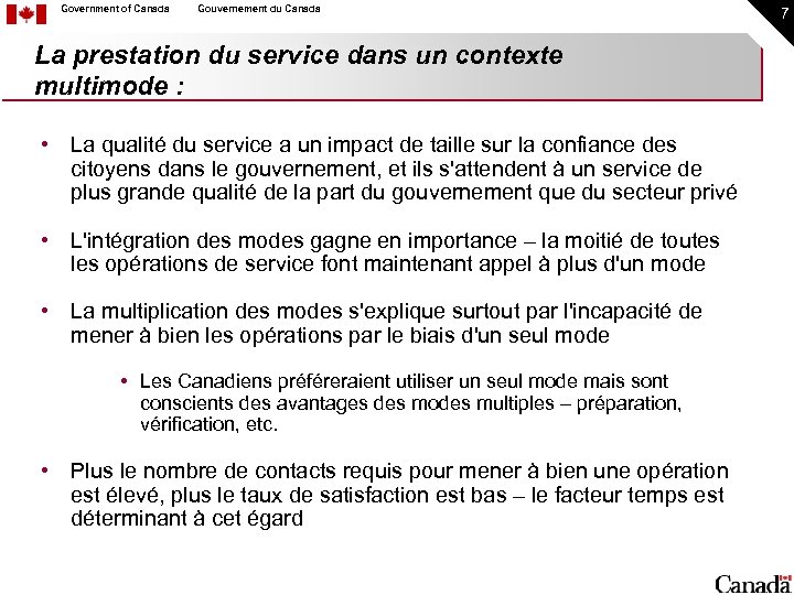 Government of Canada Gouvernement du Canada La prestation du service dans un contexte multimode