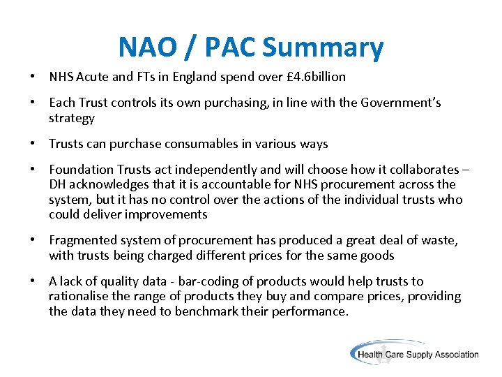 NAO / PAC Summary • NHS Acute and FTs in England spend over £
