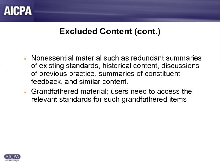 Excluded Content (cont. ) § § Nonessential material such as redundant summaries of existing
