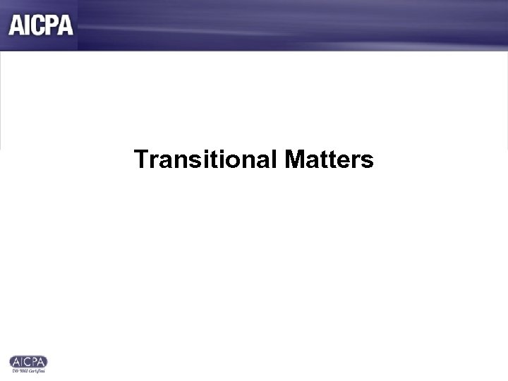 Transitional Matters 