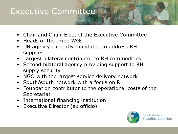 Executive Committee • Chair and Chair-Elect of the Executive Committee • Heads of the