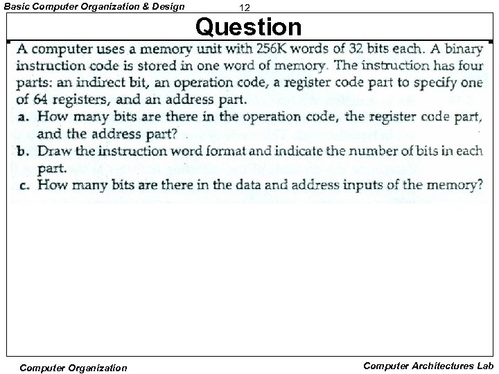Basic Computer Organization & Design 12 Question Computer Organization Computer Architectures Lab 