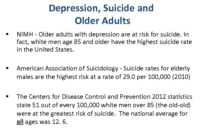 Depression, Suicide and Older Adults § NIMH - Older adults with depression are at