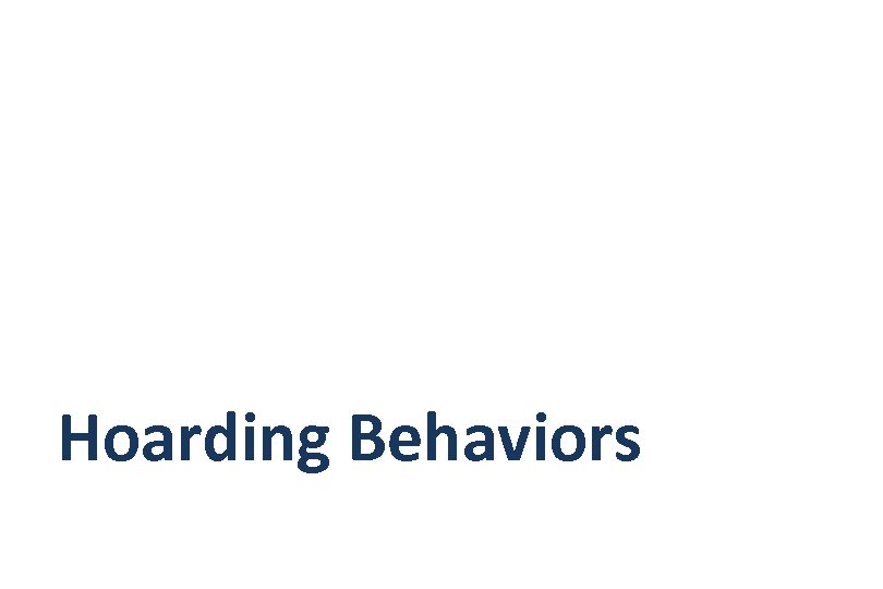 Hoarding Behaviors 