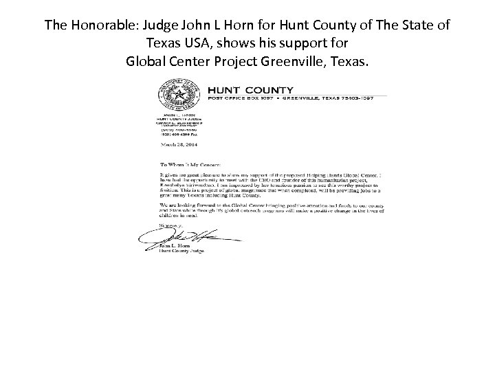 The Honorable: Judge John L Horn for Hunt County of The State of Texas