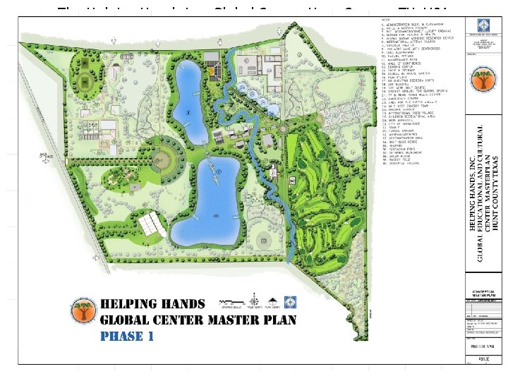 The Helping Hands Inc. Global Center-Hunt County, TX. USA 1200 Acre Site-Creating Over 1000