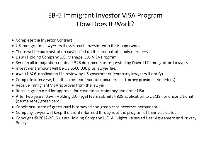EB-5 Immigrant Investor VISA Program How Does It Work? • • • Complete the