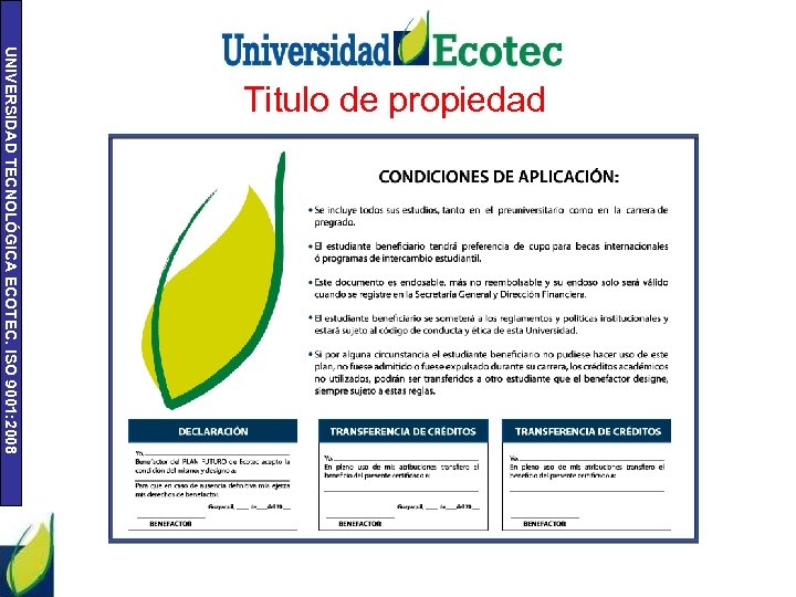 UNIVERSIDAD TECNOLÓGICA ECOTEC. ISO 9001: 2008 Titulo de propiedad 