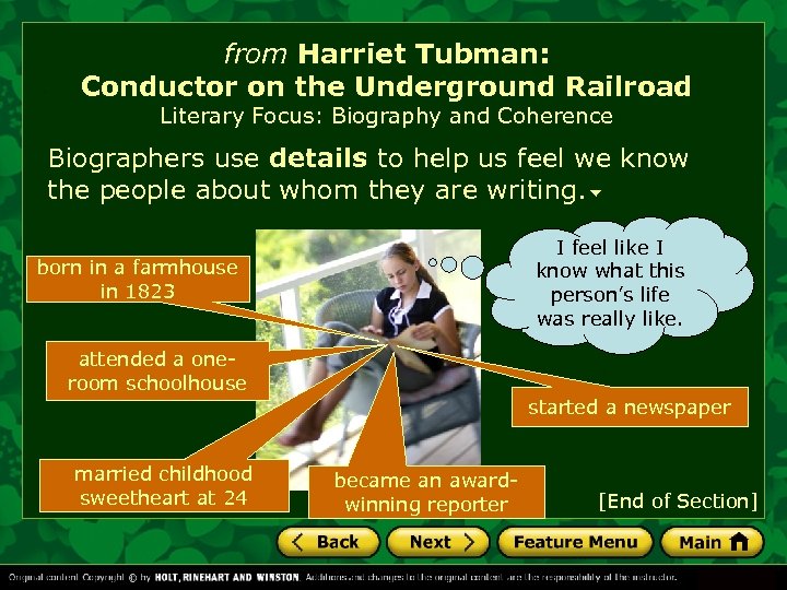 from Harriet Tubman: Conductor on the Underground Railroad Literary Focus: Biography and Coherence Biographers